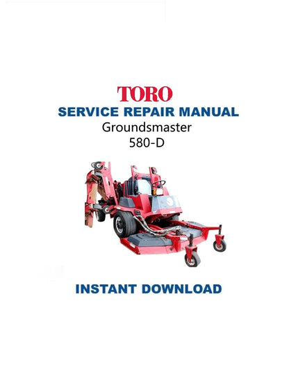 Toro Groundsmaster 580 D Mower Service Manual - Service Manual PDF Instant Download