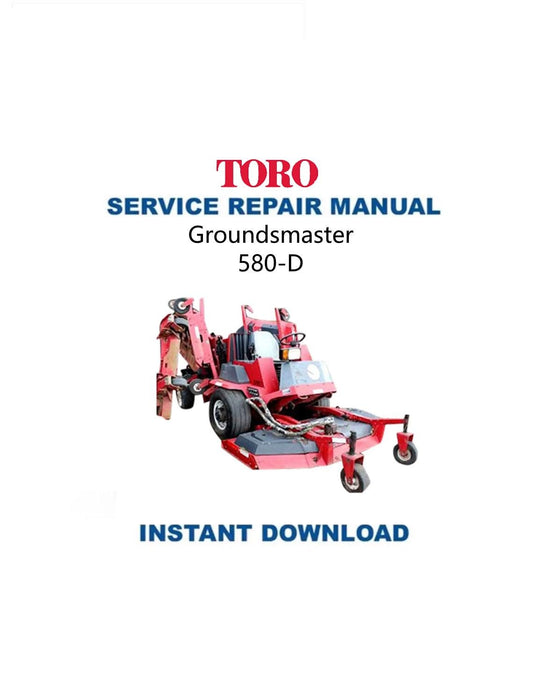 Toro Groundsmaster 580 D Mower Service Manual - Service Manual PDF Instant Download