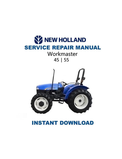 New Holland Workmaster 45 55 Tractor Service Manual - Service Manual PDF Instant Download