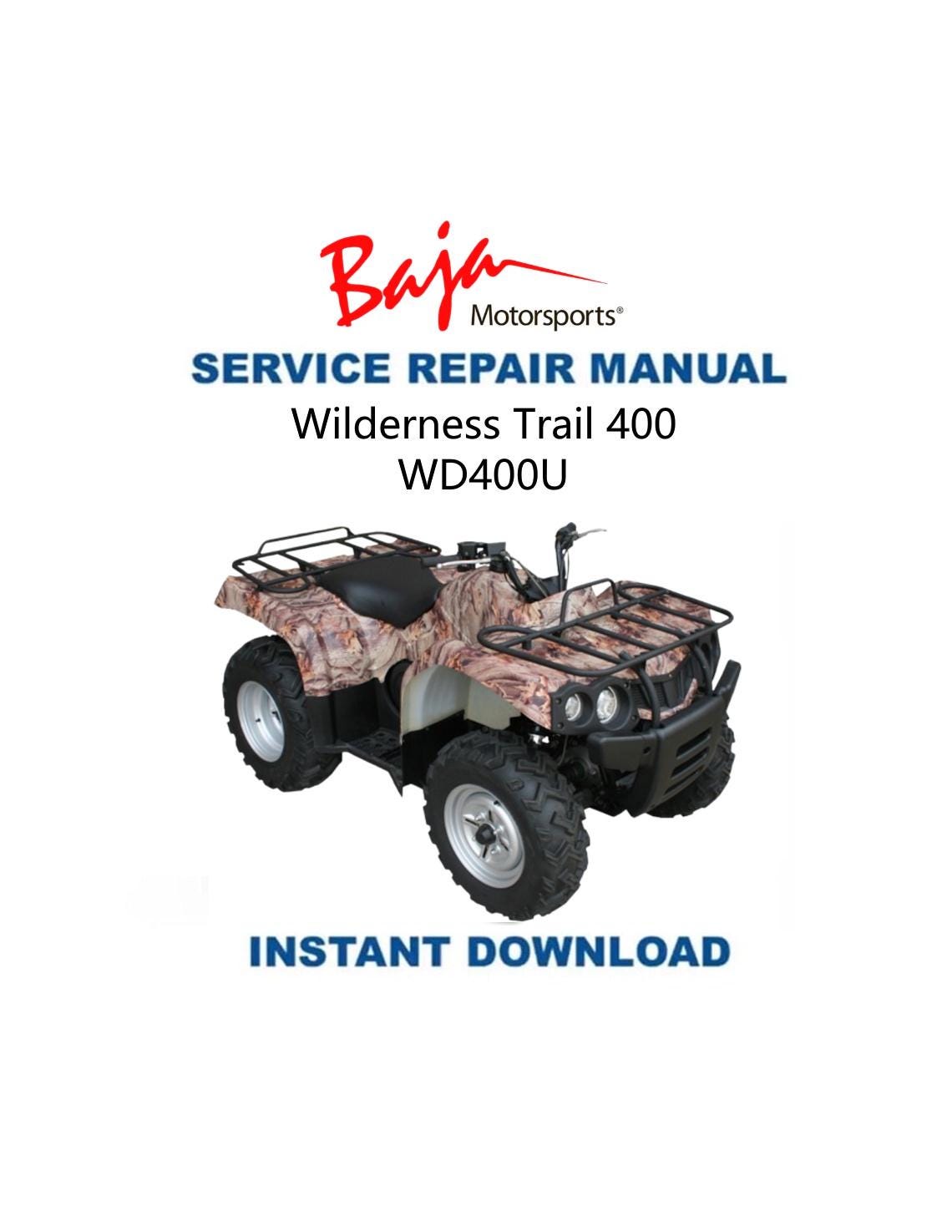 Baja Wilderness Trail WD400U ATV Service Manual - Service Manual PDF Instant Download