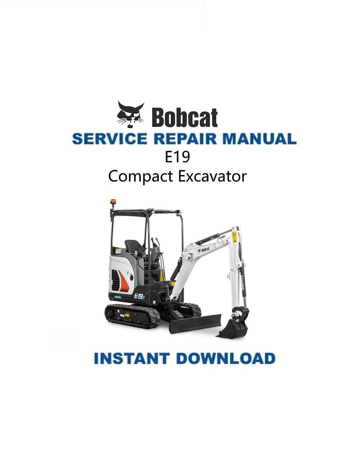 Bobcat E19 Compact Excavator Service Manual - Service Manual PDF Instant Download