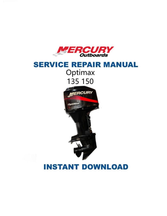 Mercury Optimax 135 150 Outboard Service Manual | Instant Digital Download | PDF