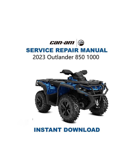Can-Am Outlander 850 1000 ATV Service Manual 2023-2025 - Service Manual PDF Instant Download