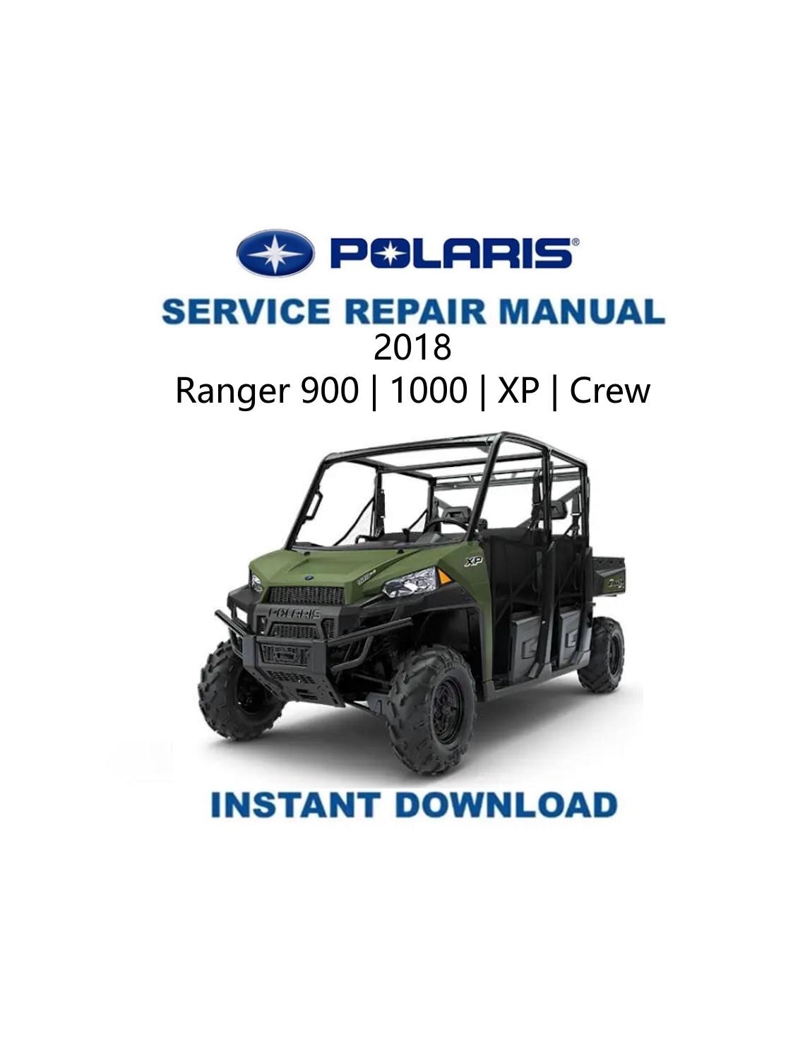 Polaris Ranger 900 1000 XP Crew UTV Service Manual 2018-2020 - Service Manual PDF Instant Download