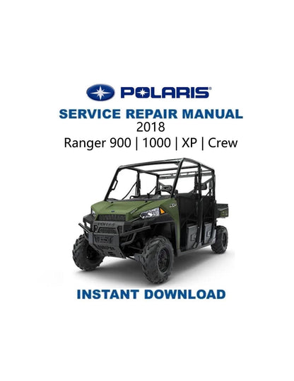 Polaris Ranger 900 1000 XP Crew UTV Service Manual 2018-2020 - Service Manual PDF Instant Download