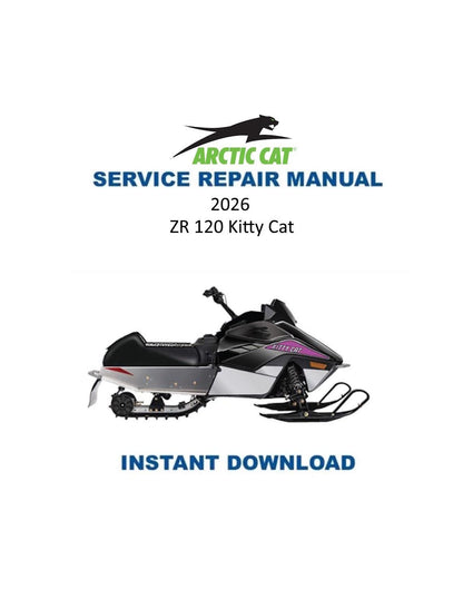 Arctic Cat ZR 120 Kitty Cat Snowmobile Service Manual 2026 - Service Manual PDF Instant Download