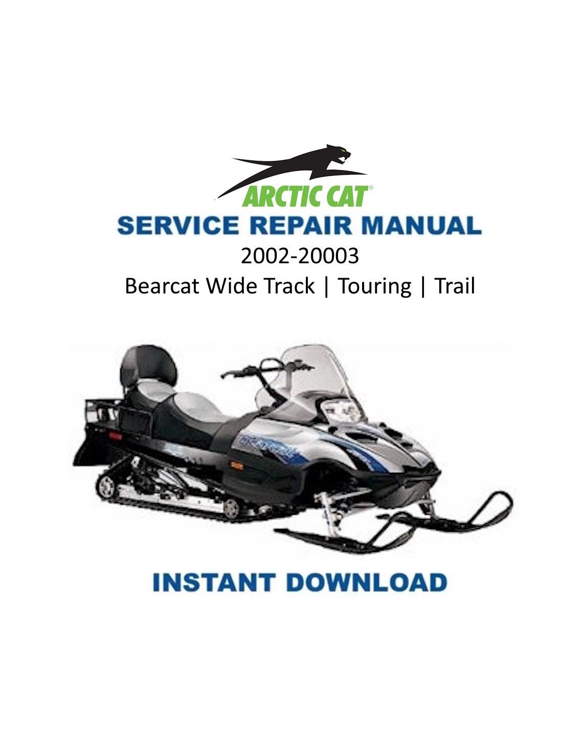 Arctic Cat Bearcat Wide Track Touring Trail Snowmobile Service Manual 2002-2003 - Service Manual PDF Instant Download