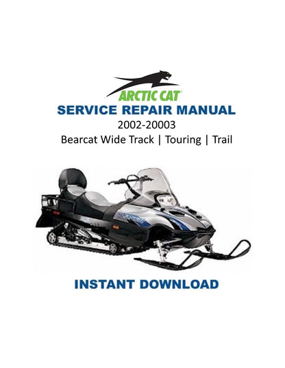 Arctic Cat Bearcat Wide Track Touring Trail Snowmobile Service Manual 2002-2003 - Service Manual PDF Instant Download