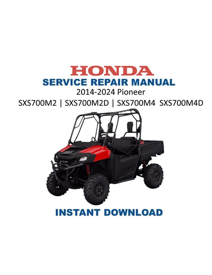Honda Pioneer SXS700 M2/M4 UTV Service Manual 2014-2024 - Service Manual PDF Instant Download