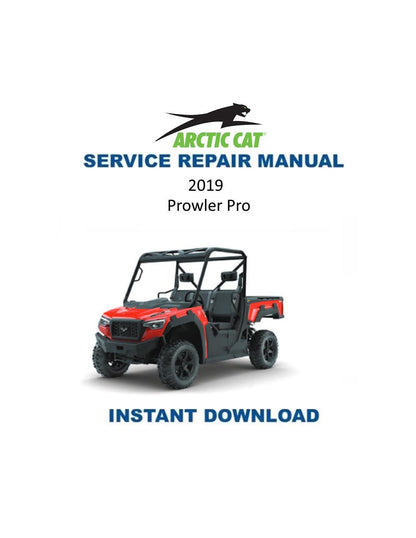 Arctic Cat Prowler Pro UTV Service Manual 2019 - Service Manual PDF Instant Download