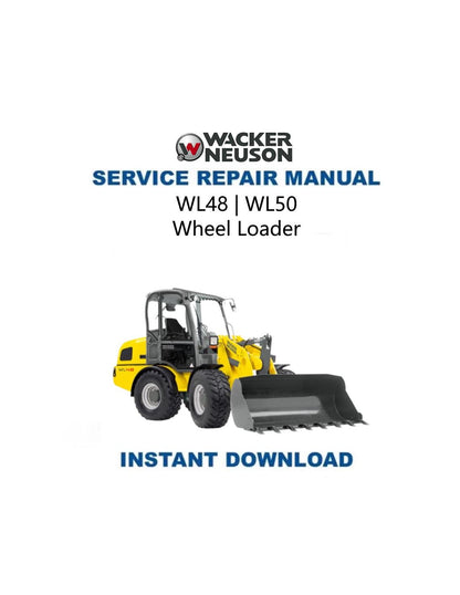Wacker Neuson WL 48 50 Wheel Loader Service Manual - Service Manual PDF Instant Download