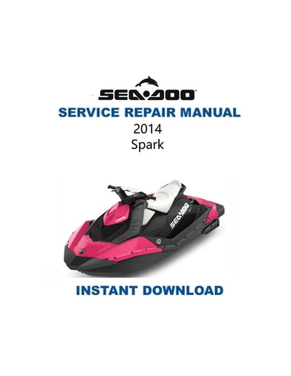 Sea-Doo Spark Service Manual 2014-2016 - Service Manual PDF Instant Download