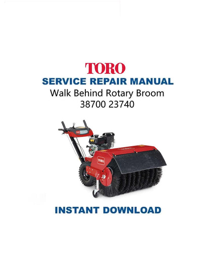 Toro 38700 23740 Walk Behind Rotary Broom Service Manual - Service Manual PDF Instant Download