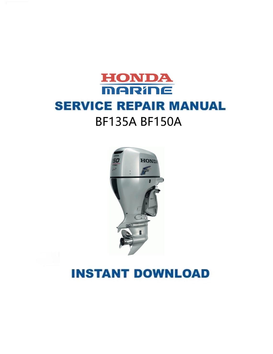 Honda BF135A BF150A Outboard Service Manual - Service Manual PDF Instant Download