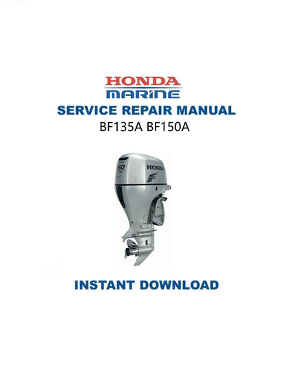 Honda BF135A BF150A Outboard Service Manual - Service Manual PDF Instant Download