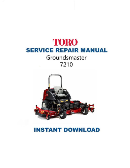 Toro Groundsmaster 7210 Mower Service Manual - Service Manual PDF Instant Download