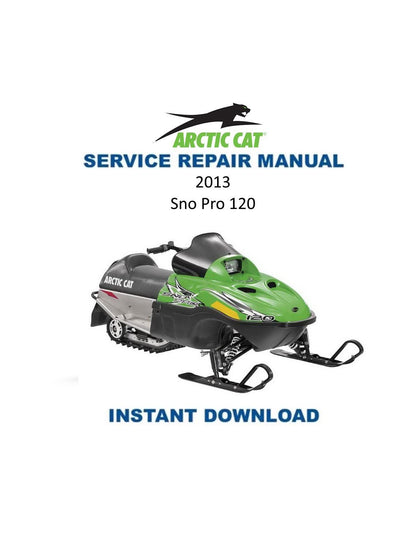 Arctic Cat Sno Pro 120 Snowmobile Service Manual 2013-2016 - Service Manual PDF Instant Download