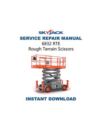 Skyjack 6832 RTE Rough Terrain Scissors Service Manual - Service Manual PDF Instant Download