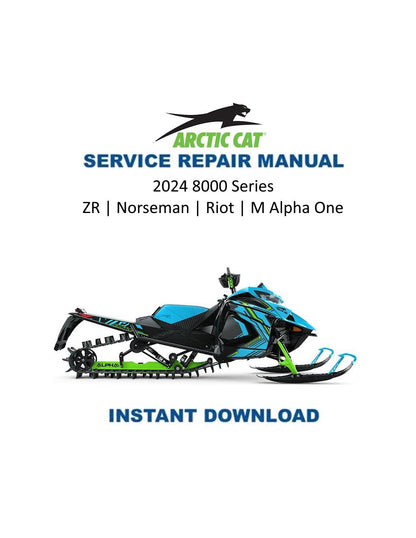 Arctic Cat ZR Riot Norseman M Alpha One 8000 Snowmobile Service Manual 2024-2025 - Service Manual PDF Instant Download