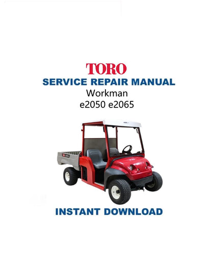 Toro Workman e2050 e2065 Mower Service Manual - Service Manual PDF Instant Download