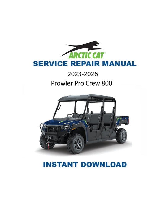 Arctic Cat Prowler Pro CREW UTV Service Manual 2023 - Service Manual PDF Instant Download