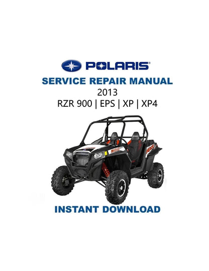 Polaris RZR 900 EPS XP XP4 UTV Service Manual 2013-2016 - Service Manual PDF Instant Download