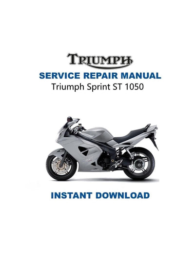 Triumph Sprint ST1050 Motorcycle Service Manual - Service Manual PDF Instant Download