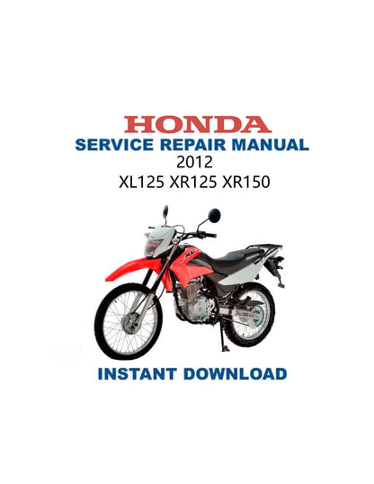 Honda XL125 XR125 XR150 Motorcycle Service Manual 2012-2016 - Service Manual PDF Instant Download