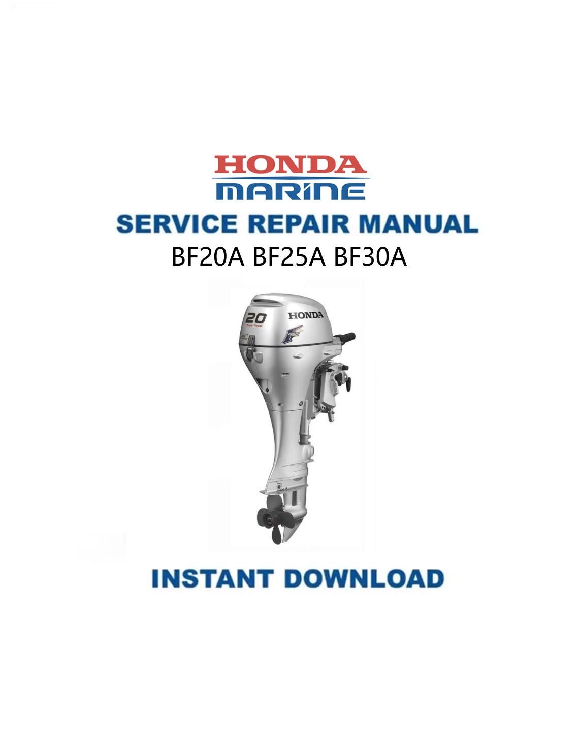 Honda BF20A BF25A BF30A Outboard Service Manual - Service Manual PDF Instant Download
