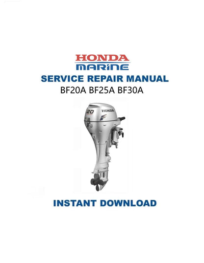 Honda BF20A BF25A BF30A Outboard Service Manual - Service Manual PDF Instant Download