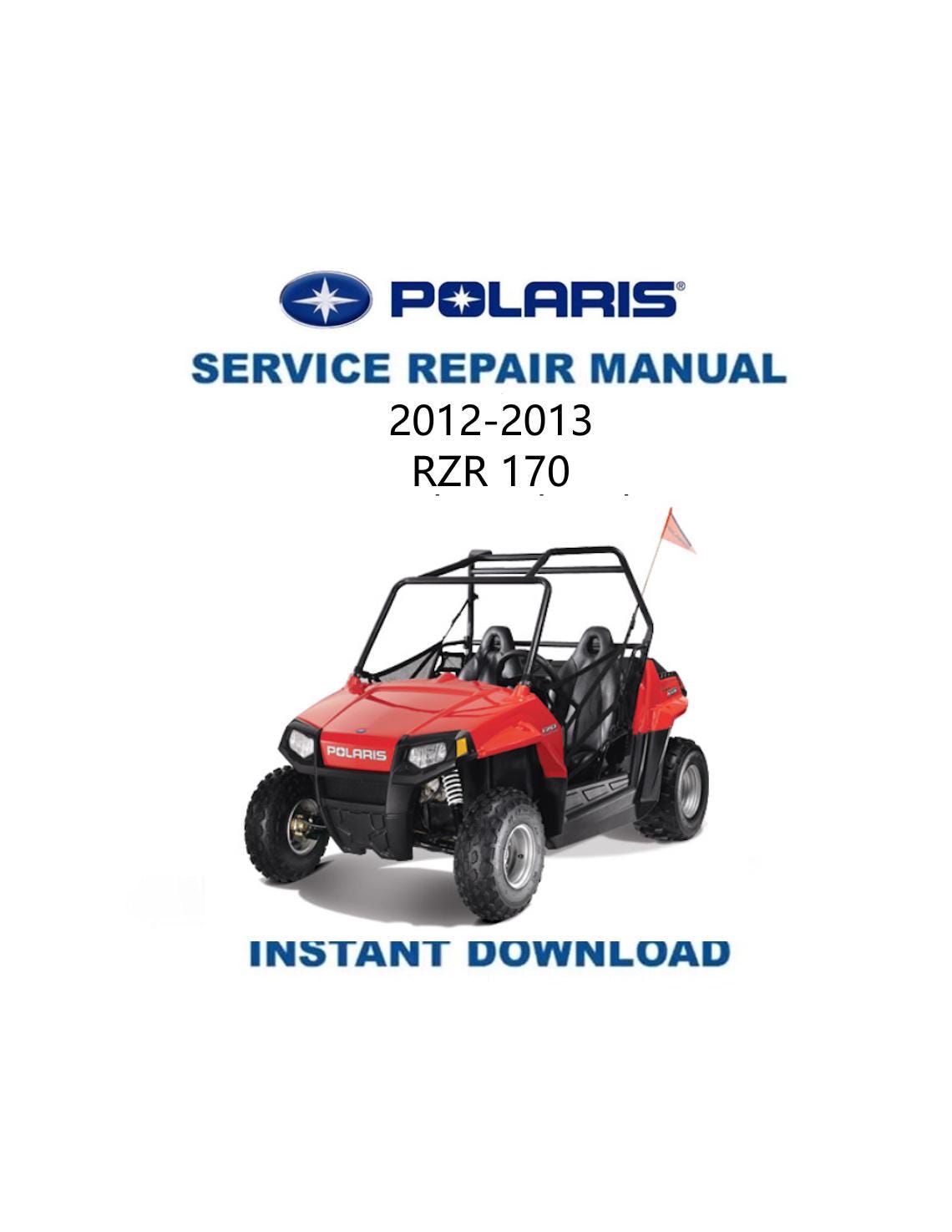 Polaris RZR 170 UTV Service Manual 2012-2013 - Service Manual PDF Instant Download