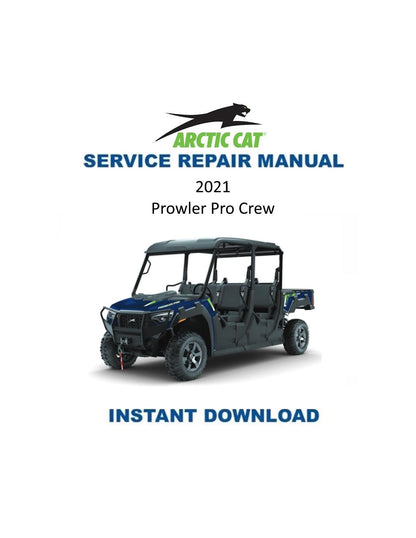 Arctic Cat Prowler Pro CREW UTV Service Manual 2021 - Service Manual PDF Instant Download