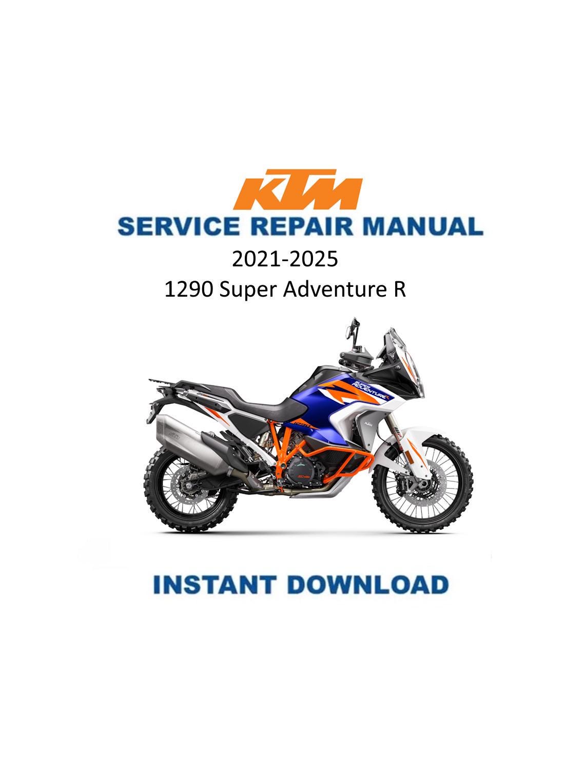 KTM 1290 Super Adventure R Motorcycle Service Manual 2021-2025 - Service Manual PDF Instant Download