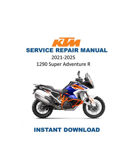 KTM 1290 Super Adventure R Motorcycle Service Manual 2021-2025 - Service Manual PDF Instant Download