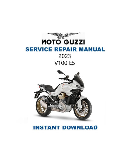 Moto Guzzi V100 Mandello E5 Motorcycle Service Manual 2023-2025 - Service Manual PDF Instant Download