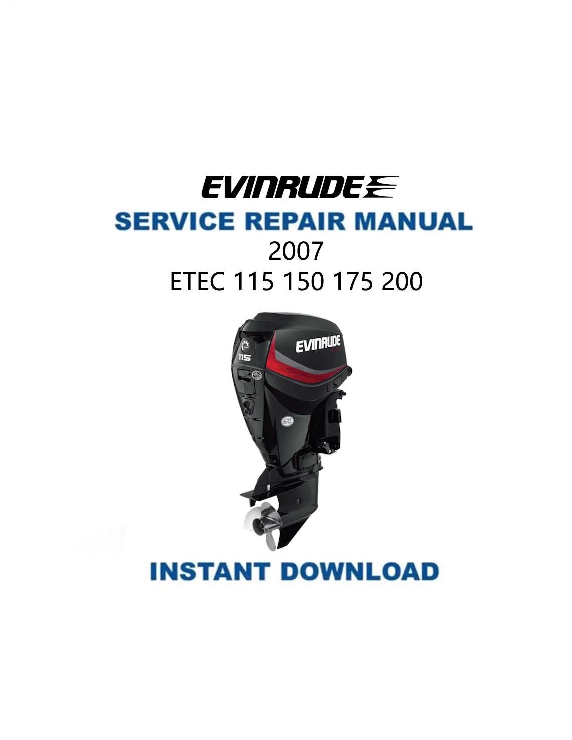 Evinrude ETEC 115-200 Outboard Service Manual 2007-2010 - Service Manual PDF Instant Download