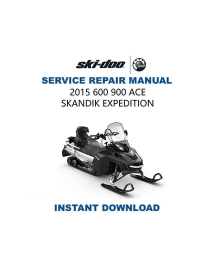 Skidoo SKANDIC EXPEDITION 600 900 ACE Snowmobile Service Manual 2015-2018 - Service Manual PDF Instant Download