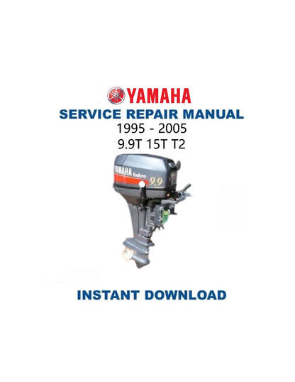 Yamaha 9.9F 15F 9.9T 15T Outboard Service Manual 1995-2005 - Service Manual PDF Instant Download