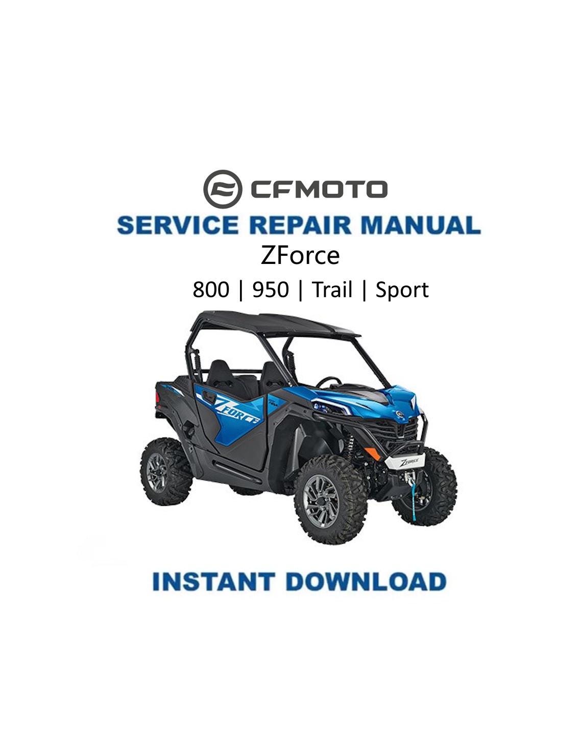 CFMOTO ZFORCE 800 950 Trail Sport UTV Service Manual 2023-2026 - Service Manual PDF Instant Download