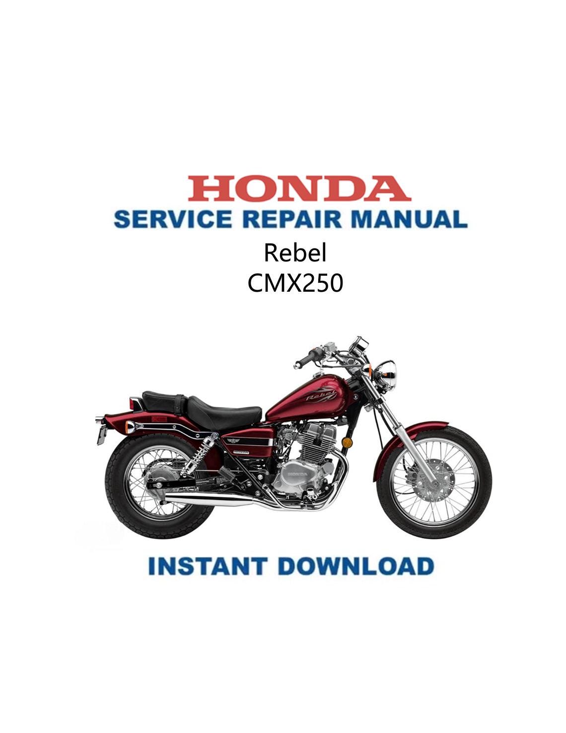 Honda Rebel CMX250 Motorcycle Service Manual - Service Manual PDF Instant Download