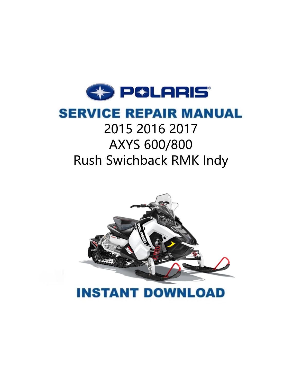 Polaris AXYS 600 800 Snowmobile Service Manual 2015-2017 - Service Manual PDF Instant Download