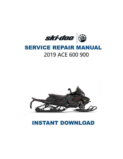 Skidoo ACE 600 900 Snowmobile Service Manual 2019-2021 - Service Manual PDF Instant Download