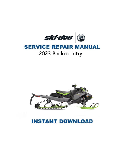 Skidoo Backcountry 600 850 Snowmobile Service Manual 2023-2025 - Service Manual PDF Instant Download