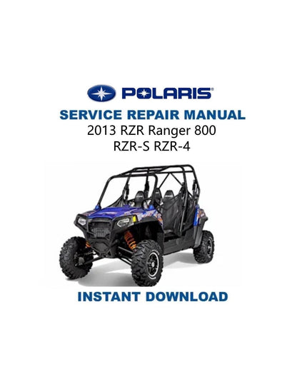Polaris RZR Ranger 800 RZR-S RZR-4 UTV Service Manual 2013-2016 - Service Manual PDF Instant Download