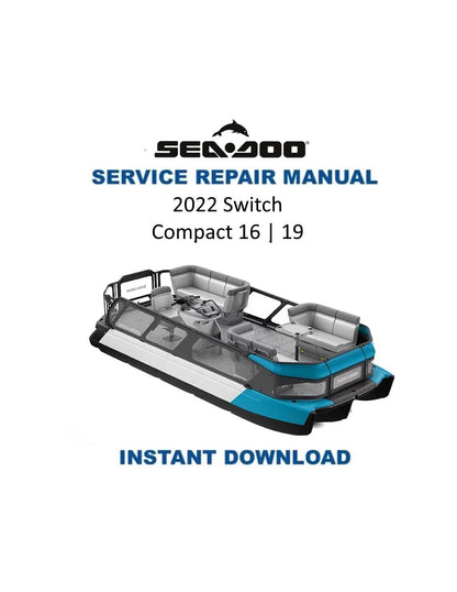 Sea-Doo Switch Pontoon Boat Service Manual 2022-2025 - Service Manual PDF Instant Download