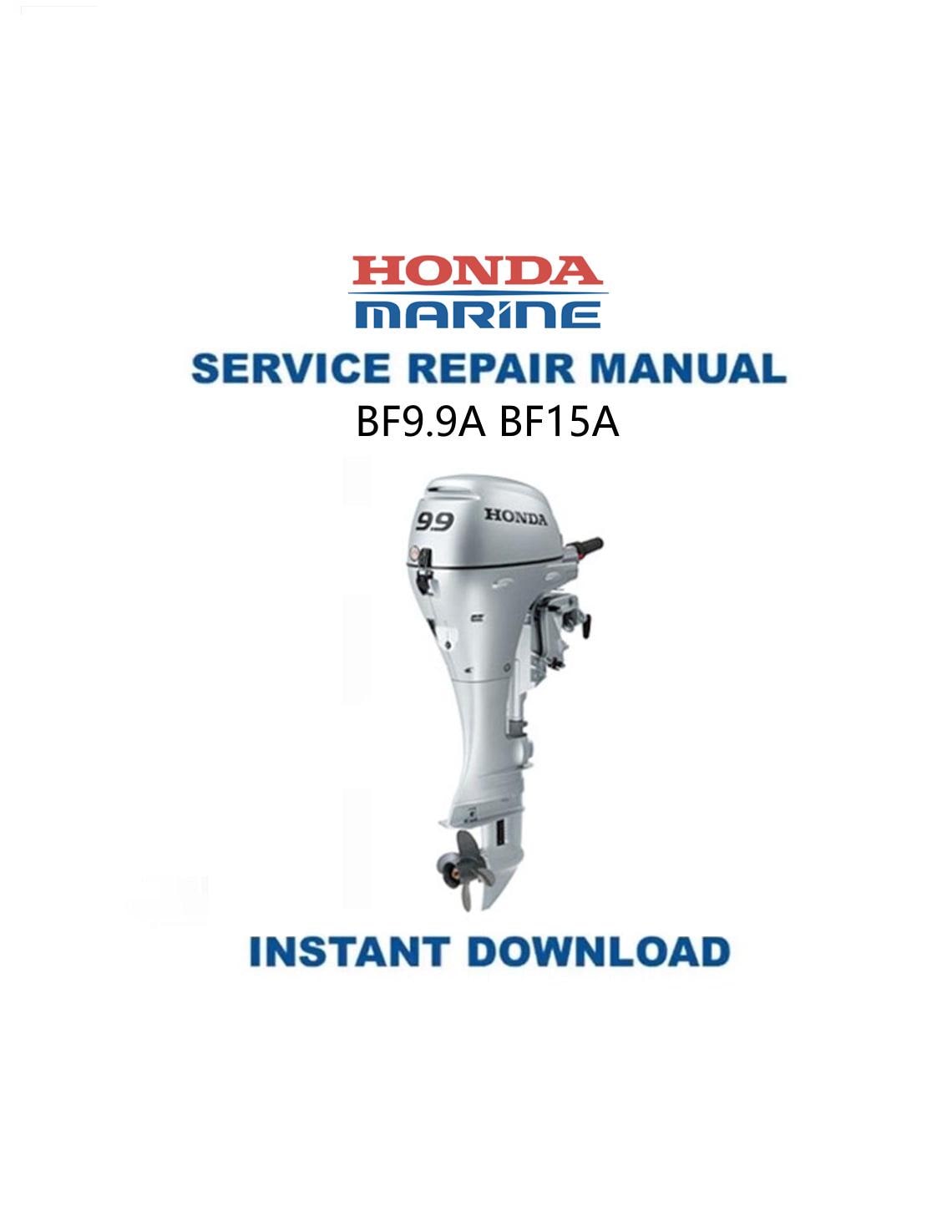 Honda BF9.9A BF15A Outboard Service Manual - Service Manual PDF Instant Download