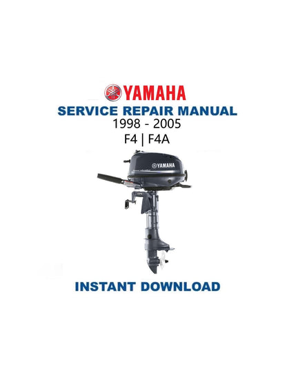 Yamaha F4 F4A Outboard Service Manual 1998-2005 - Service Manual PDF Instant Download
