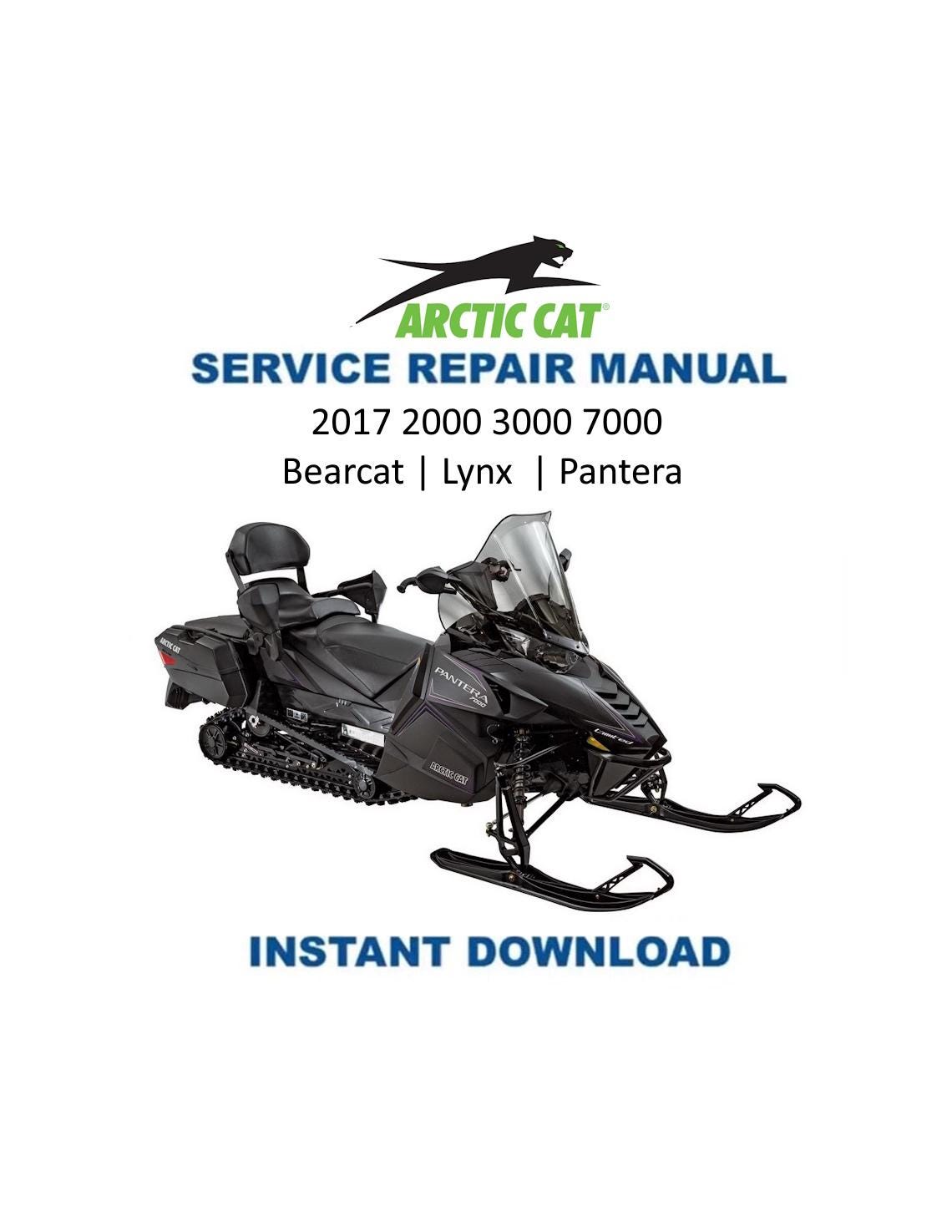 Arctic Cat Bearcat Lynx Pantera Snowmobile Service Manual 2000-2017 - Service Manual PDF Instant Download
