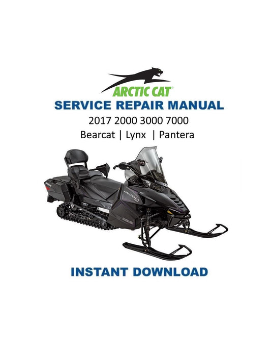 Arctic Cat Bearcat Lynx Pantera Snowmobile Service Manual 2000-2017 - Service Manual PDF Instant Download