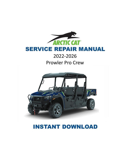 Arctic Cat Prowler Pro CREW UTV Service Manual 2022-2025 - Service Manual PDF Instant Download